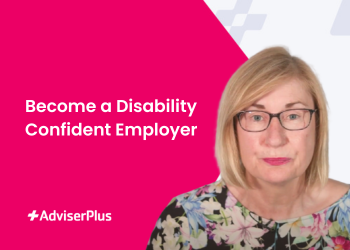 The Importance Of Becoming Disability Confident | AdviserPlus