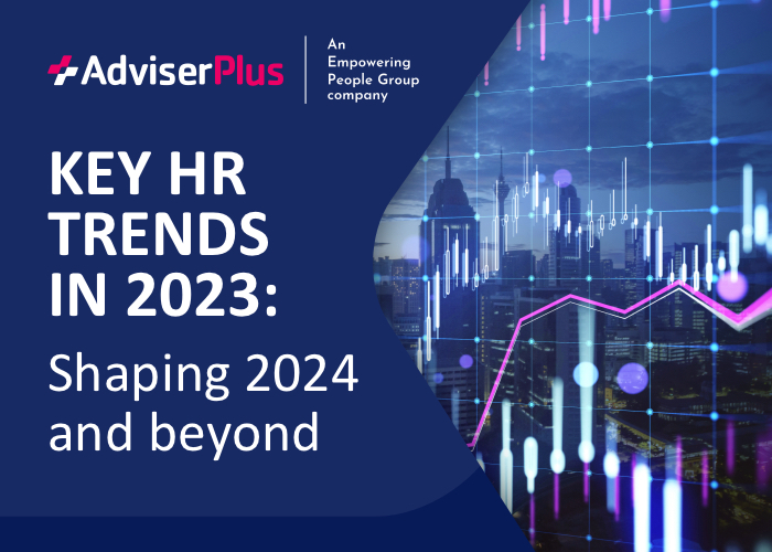 AdviserPlus | Key HR Trends In 2023: Shaping 2024 And Beyond