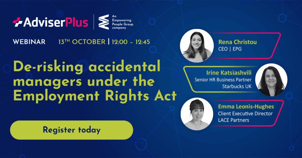 AdviserPlus webinar - De-risking accidental managers under the Employment Rights Act with Starbucks UK